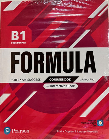 FORMULA B1 PRELIMINARY FOR EXAM SUCCESS COURSEBOOK.. | SHEILA DIGNEN