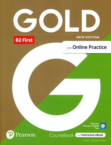 GOLD B2 FIRST COURSEBOOK WITH ONLINE PRACTICE..