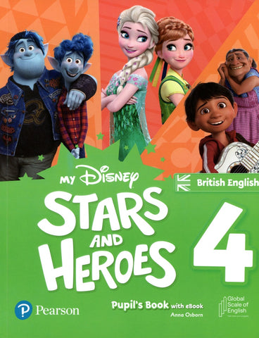 MY DISNEY STARS AND HEROES BRITISH EDITION LEVEL 4 PUPIL'S BOOK..