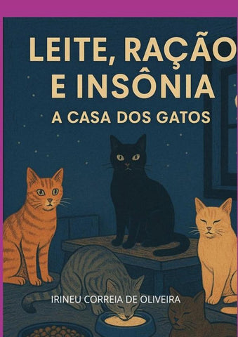 Leite, Ração E Insônia | Irineu Correia De Oliveira