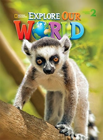 EXPLORE OUR WORLD 2 STUDENTS BOOK
