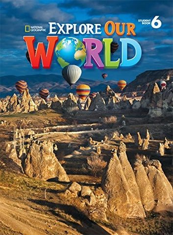 EXPLORE OUR WORLD 6 SB*