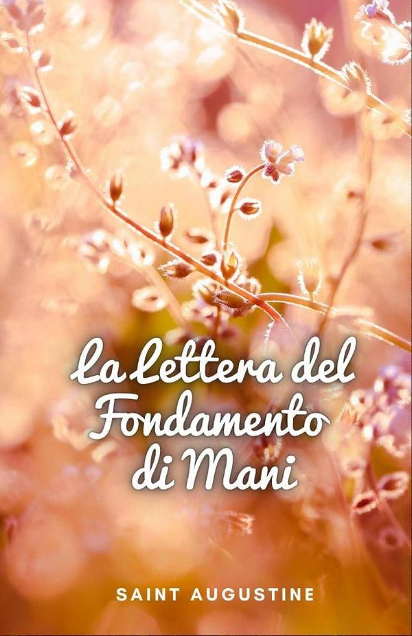 La Lettera del Fondamento di Mani | Saint Augustine