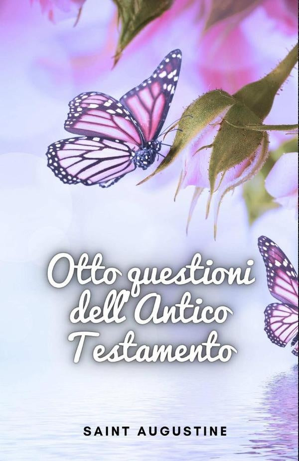 Otto questioni dell'Antico Testamento | Saint Augustine