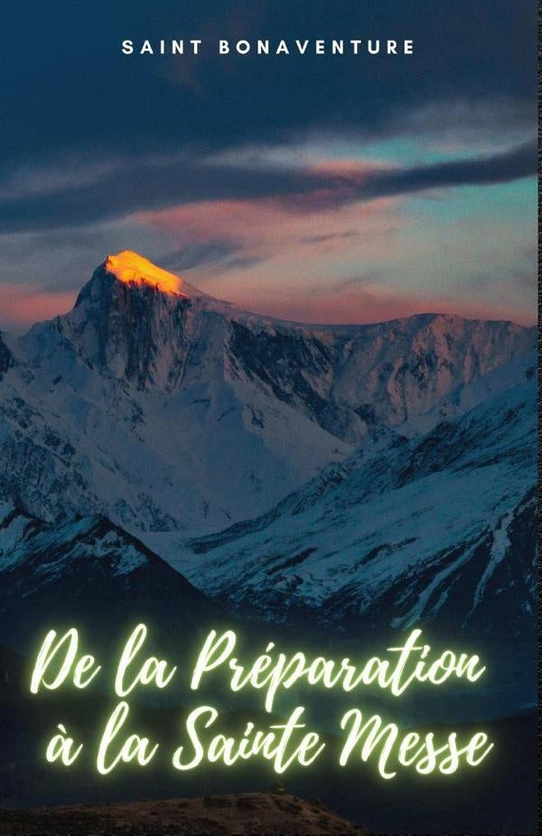 De la Préparation à la Sainte Messe | Saint Bonaventure