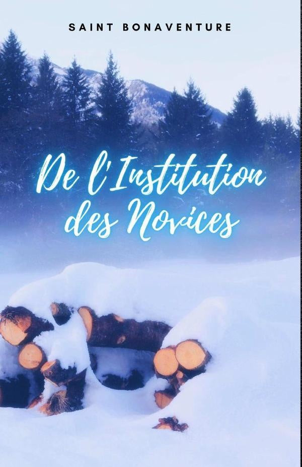 De l'Institution des Novices | Saint Bonaventure