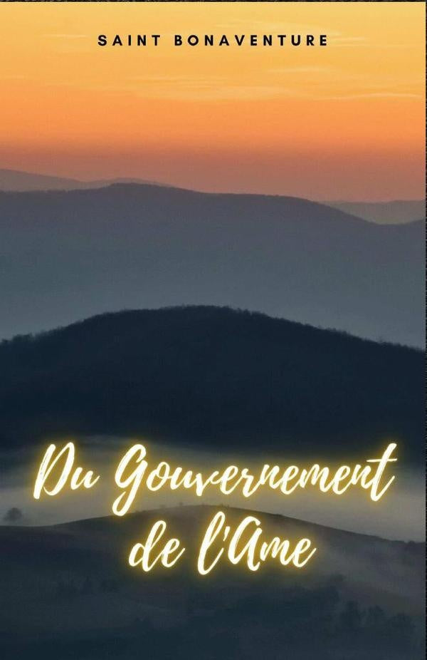 Du Gouvernement de l'Ame | Saint Bonaventure