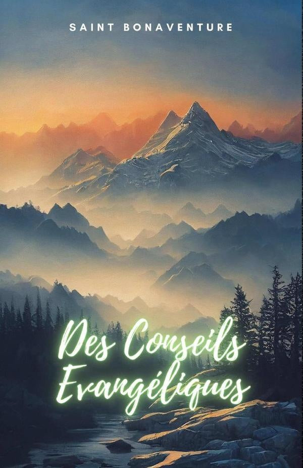Des Conseils Evangéliques | Saint Bonaventure