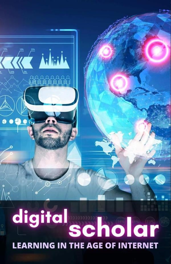Digital Scholar: Learning in the Age of Internet | Cervantes Digital