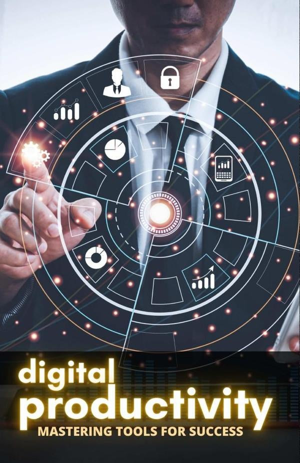 Digital Productivity: Mastering Tools for Success | Cervantes Digital