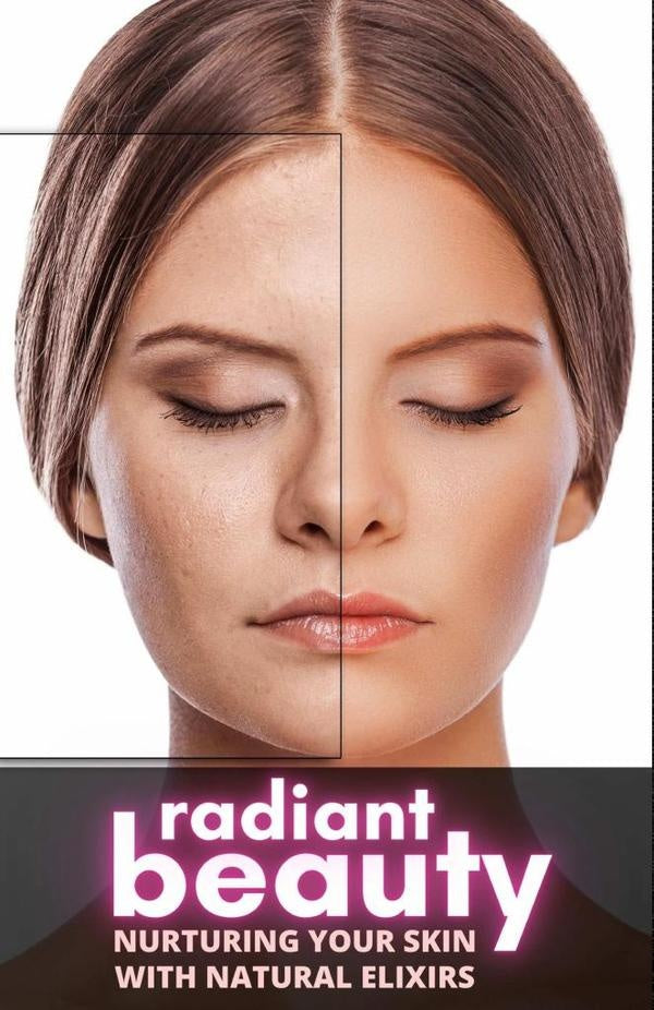 Radiant Beauty: Nurturing Your Skin with Nature's Elixirs | Cervantes Digital