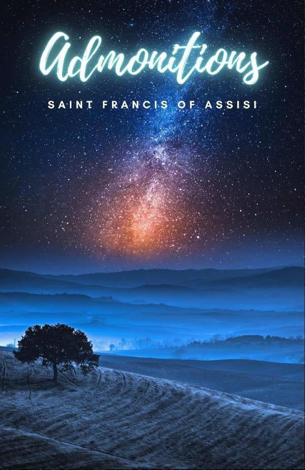 Admonitions | Saint Francis of Assisi