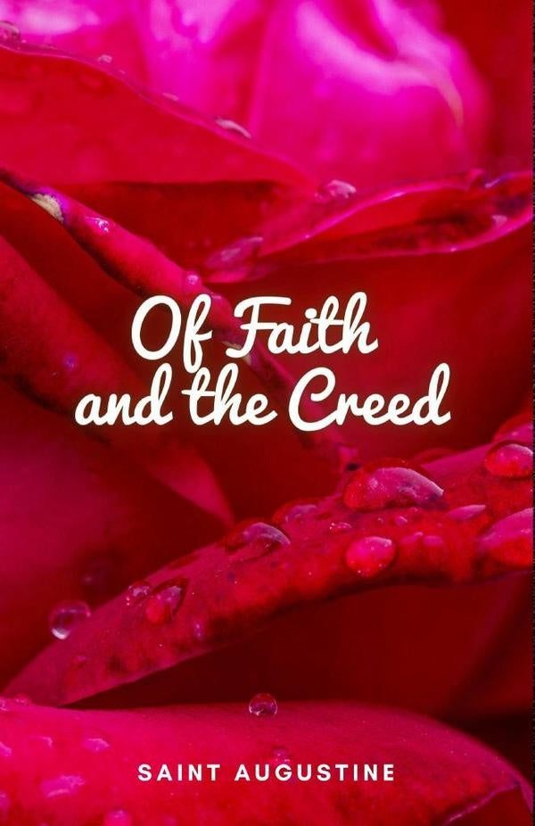 Of Faith and the Creed | Saint Augustine