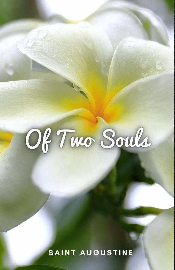 Of Two Souls | Saint Augustine