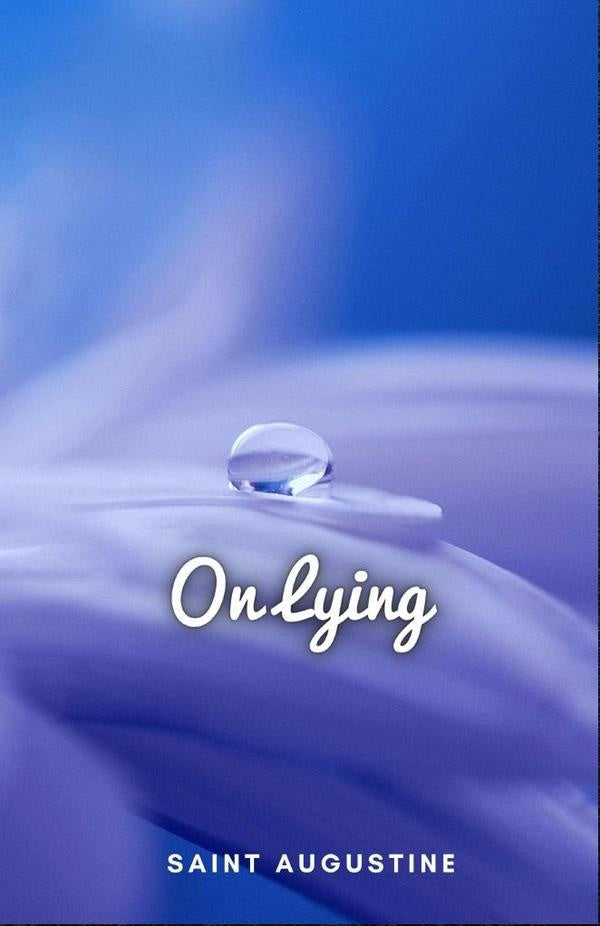 On Lying | Saint Augustine