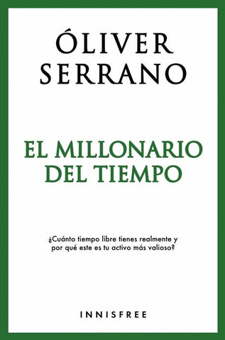 El millonario del tiempo  | OLIVER SERRANO