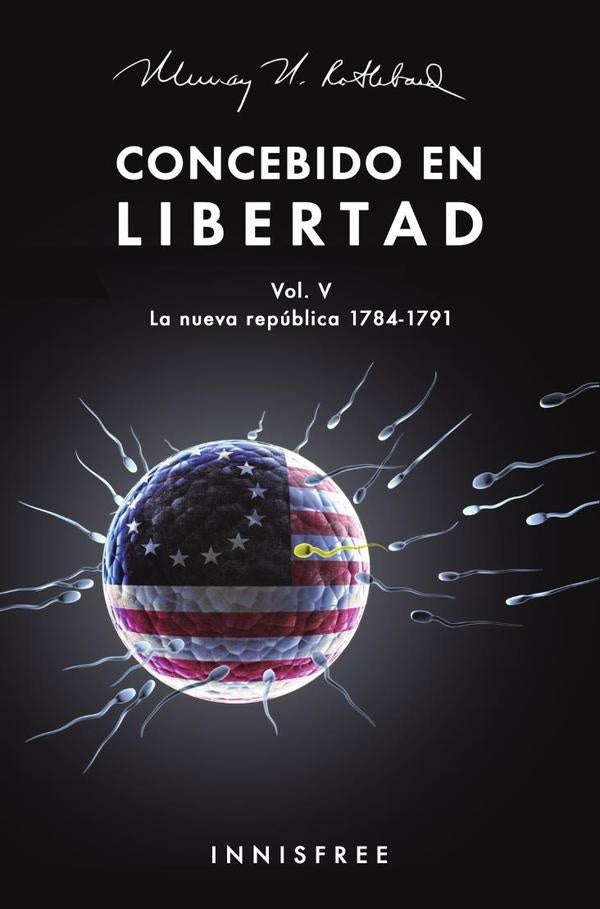 Concebido en libertad vol.  | Murray N. Rothbard