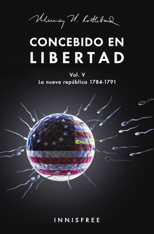 Concebido en libertad vol.  | Murray N. Rothbard