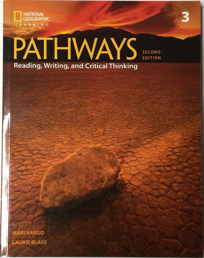PATHWAYS 3 READING, WRITING AND CRITICAL THINKING STUDENT'S BOOK 2ND EDITION..