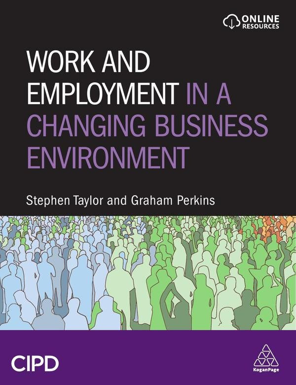 Work and Employment in a Changing Business Environment | Perkins, Taylor