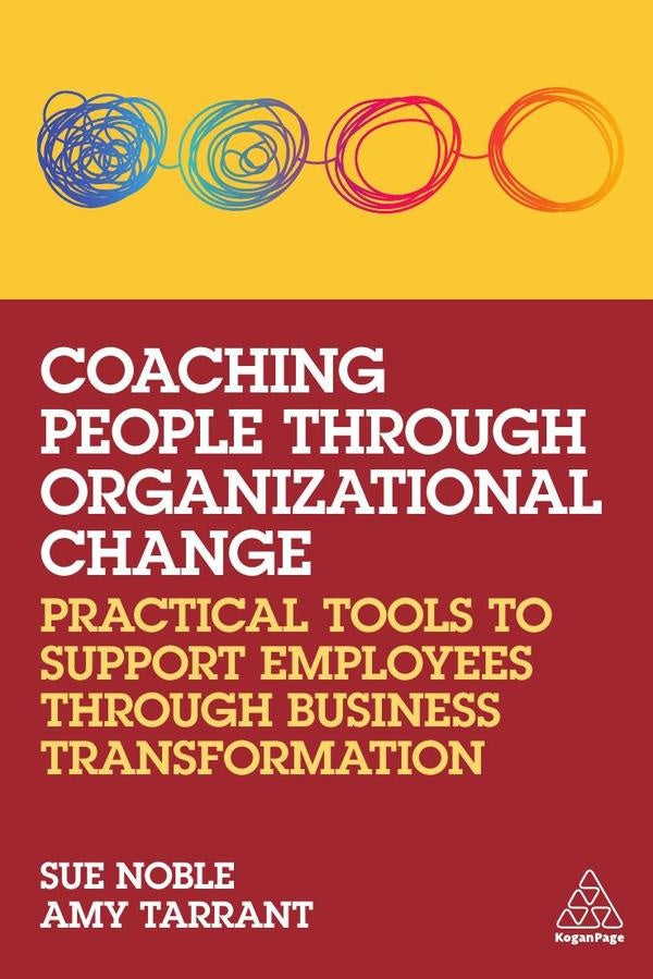 Coaching People through Organizational Change | Noble, Tarrant
