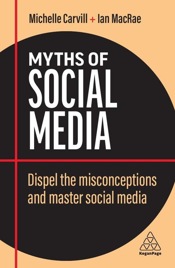 Myths of Social Media | Carvill, MacRae