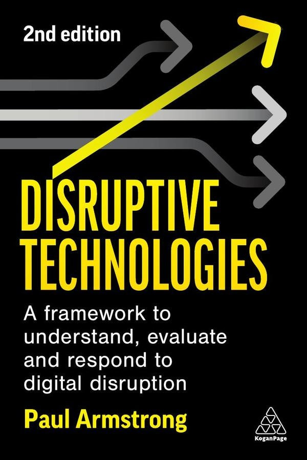 Disruptive Technologies | Paul Armstrong