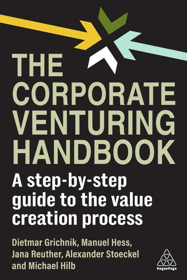 Corporate Venturing Handbook | Hilb, Grichnik y otros