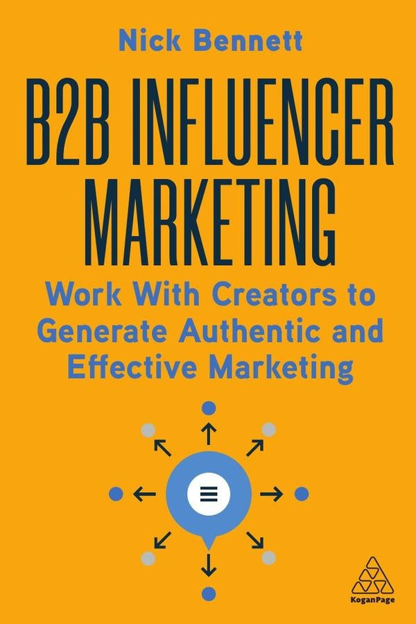 B2B Influencer Marketing | Nick Bennett