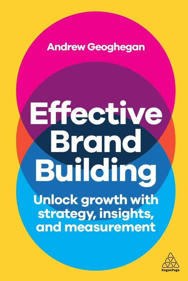 Effective Brand Building | Andrew Geoghegan