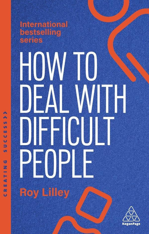 How to Deal with Difficult People | Roy Lilley