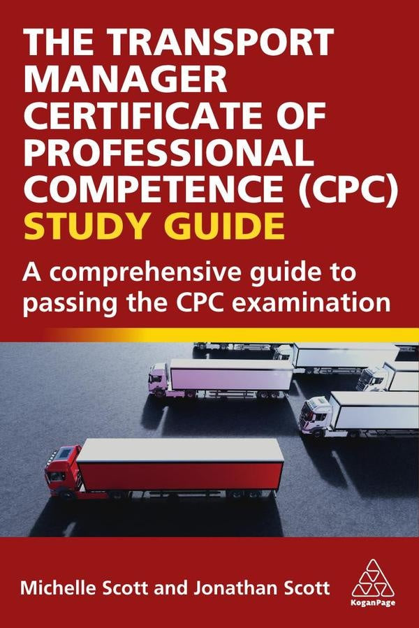 Transport Manager Certificate of Professional Competence (CPC) Study Guide | Scott, Scott