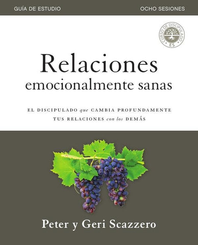 Relaciones emocionalmente sanas  Guía de estudio | Scazzero, Scazzero