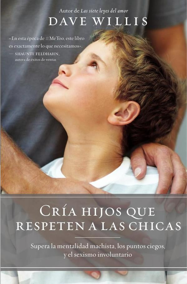 Cría hijos que respeten a las chicas | Dave Willis