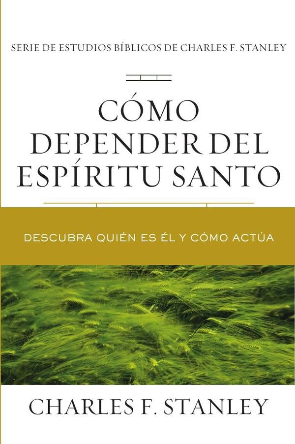 Cómo depender del Espíritu Santo | CHARLES F. STANLEY