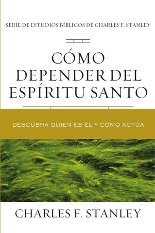 Cómo depender del Espíritu Santo | CHARLES F. STANLEY
