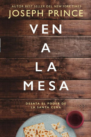 Ven a la mesa | Joseph Prince