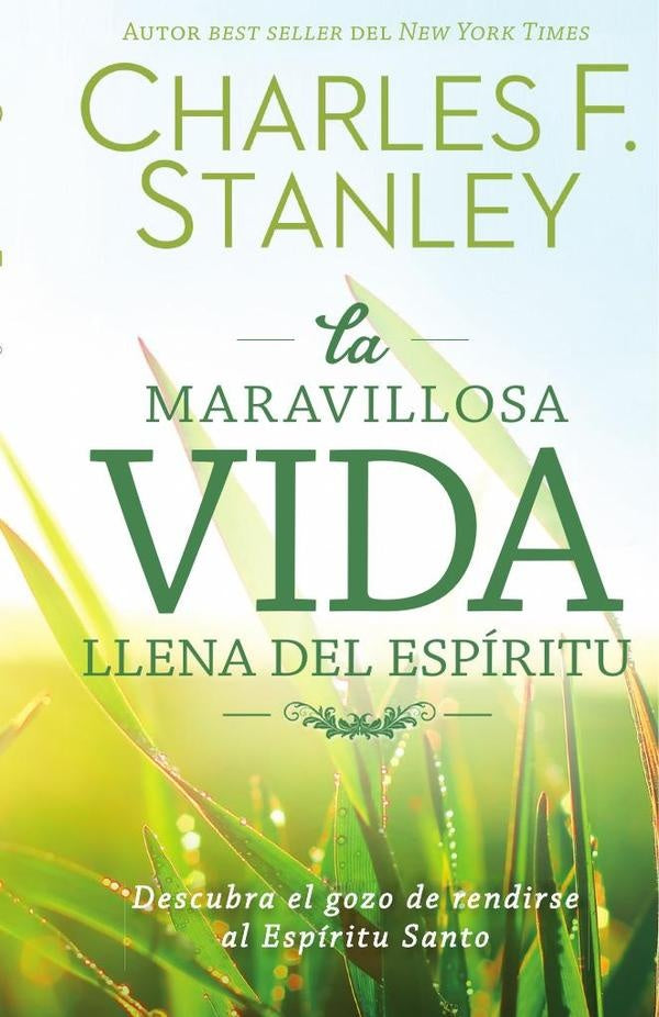 La maravillosa vida llena del Espíritu | CHARLES F. STANLEY