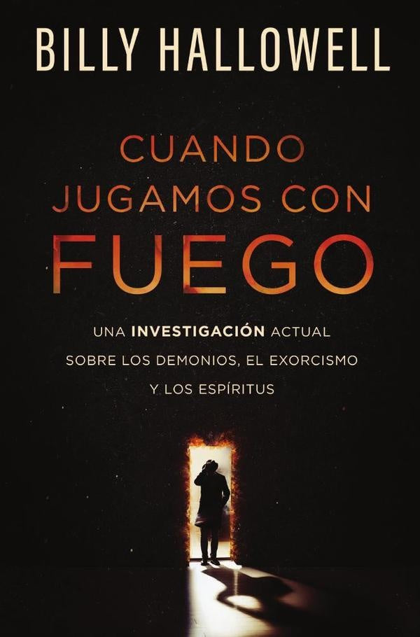 Cuando jugamos con fuego | Billy Hallowell