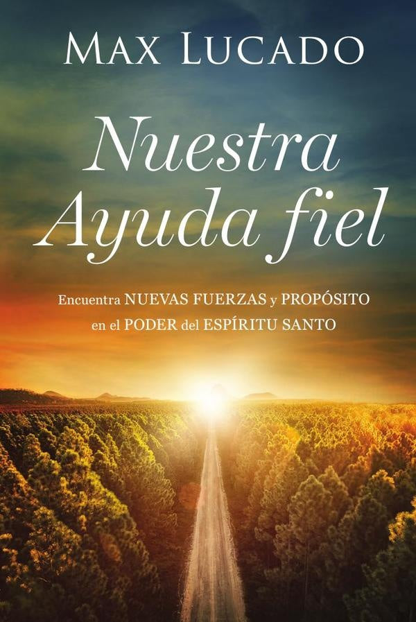 Nuestra Ayuda fiel | Max Lucado