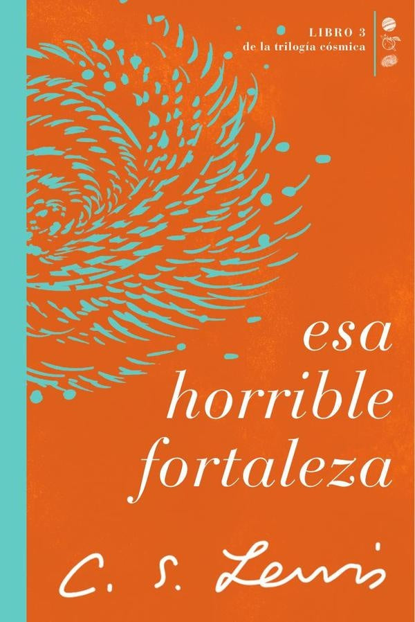 Esa horrible fortaleza | Lewis C. S.