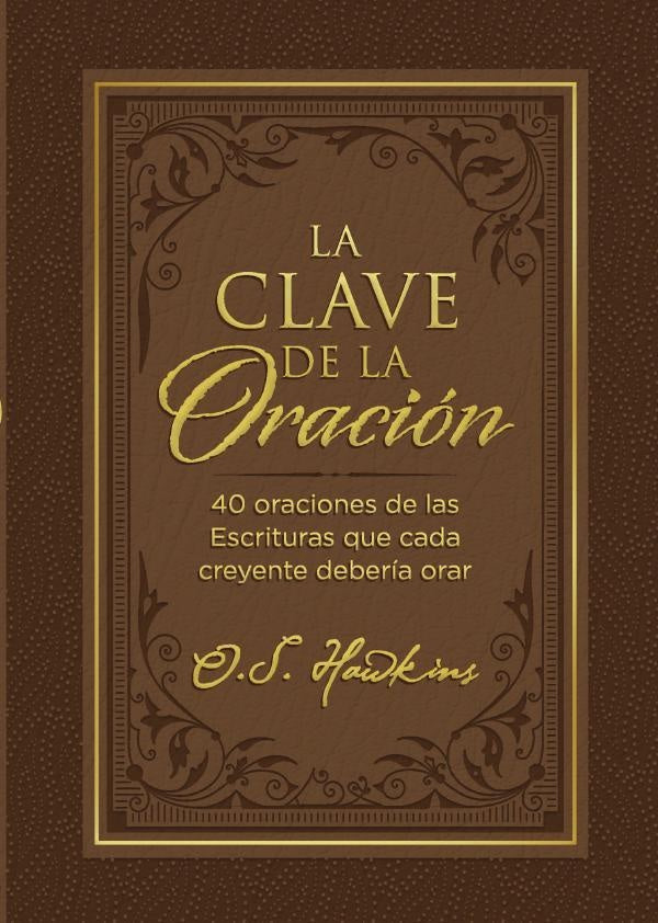 La  clave de la oración | O. S. Hawkins