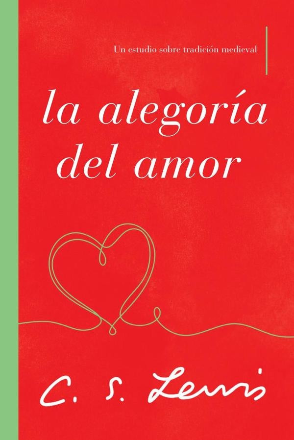 La alegoría del amor | C.S.  Lewis