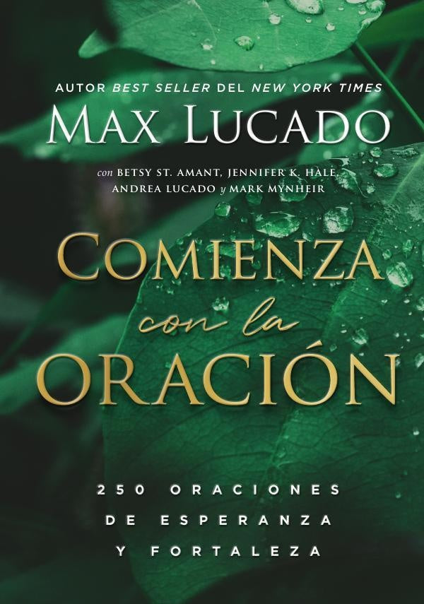 Comienza con la oración | Max Lucado