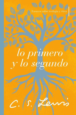 Lo primero y lo segundo | C.S.  Lewis