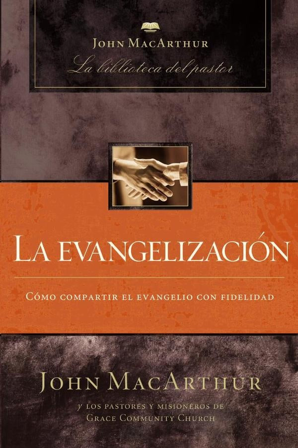 La evangelización | John F. MacArthur