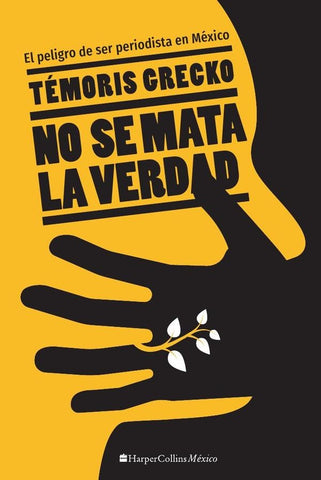 No se mata la verdad | Temóris Grecko