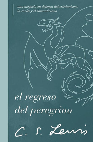El regreso del peregrino | Lewis C. S.