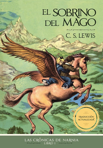 EL SOBRINO DEL MAGO
LAS CRÓNICAS DE NARNIA - LIBRO 1.. | C. S. Lewis