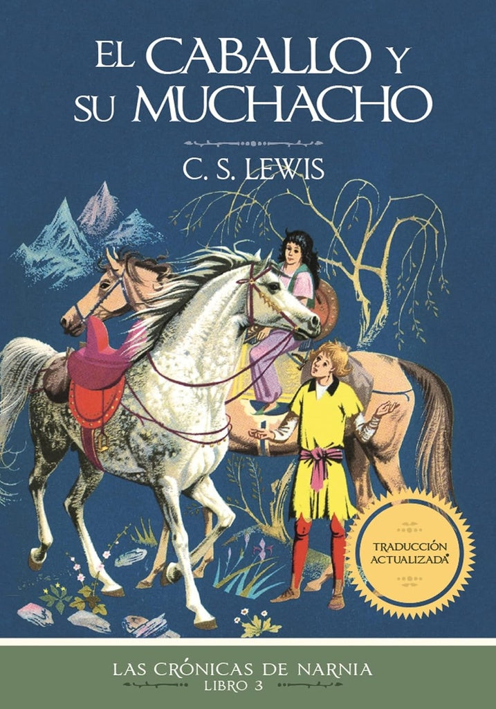 EL CABALLO Y SU MUCHACHO
LAS CRÓNICAS DE NARNIA - LIBRO 3.. | C. S. Lewis